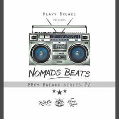 Heavy Breaks - Nomads Beats BBOY BREAKS SERIES #2