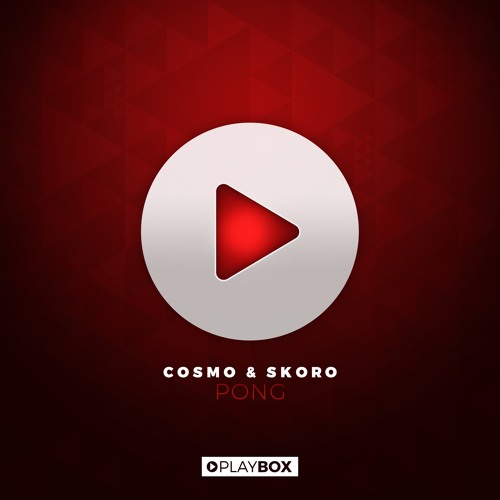 Cosmo & Skoro - Pong (Original Mix)