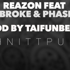 Reazon feat. Dirrty Broke & Phasenkind - Schnittpunkt(ProdBy.Taifunbeats)
