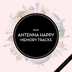 Antenna Happy - Memory Tracks