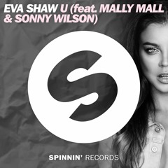 Eva Shaw - U (Feat. Mally Mall & Sonny Wilson)
