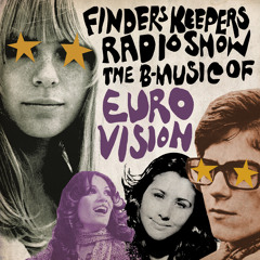 Finders Keepers Radio Show - Eurovision Special