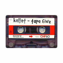 Keljet - Tape Five