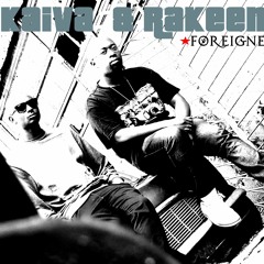 Skaiva & Rakeem-Foreigner