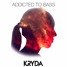 Kryda - Addicted To Bass (Free Download)