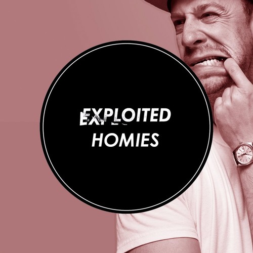 Exploited Homies #01: Hier $chulze