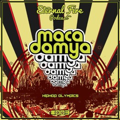 Eternal Fire Podcast #003 - Macadamya