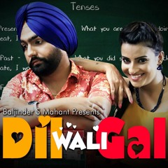 This That (Dil Wali Gal) - Ammy Virk