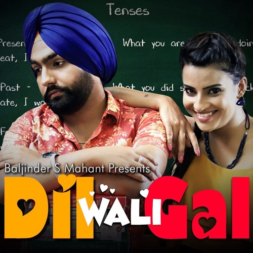 This That (Dil Wali Gal) - Ammy Virk