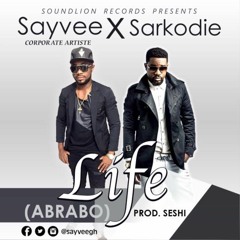 Life. Sayvee Ft Sarkodie
