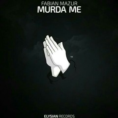 Murda Me-Fabian Mazur