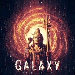 Aceaxe - Galaxy (House Tunes X Release)