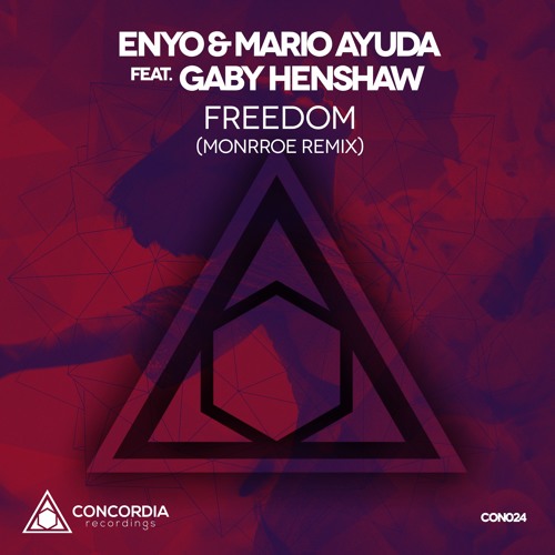 Enyo & Mario Ayuda Feat. Gaby Henshaw - Freedom (Monrroe Remix)