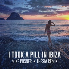 Mike Posner - I Took A Pill In Ibiza (Thesia Remix) [FREE Download in Description]