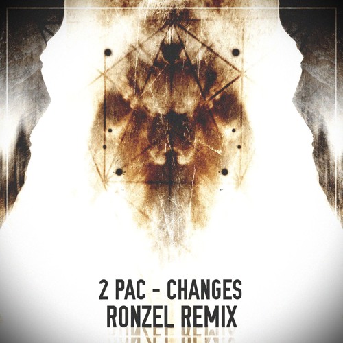 2pac Changes Ronzel Remix