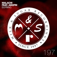 Malachi Feat. AM2PM - Burning (Dub Mix)
