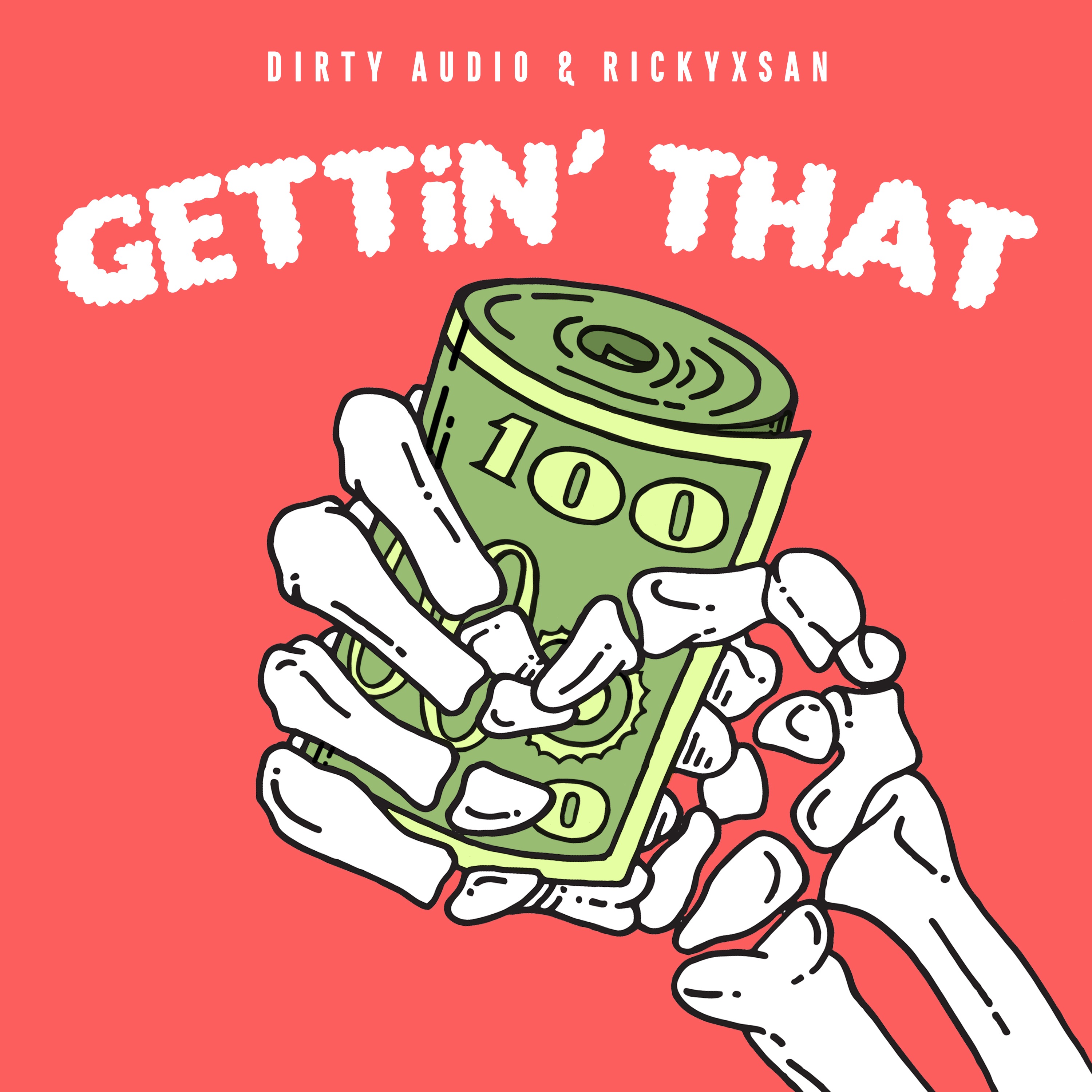 Dirty Audio & Rickyxsan - Gettin' That