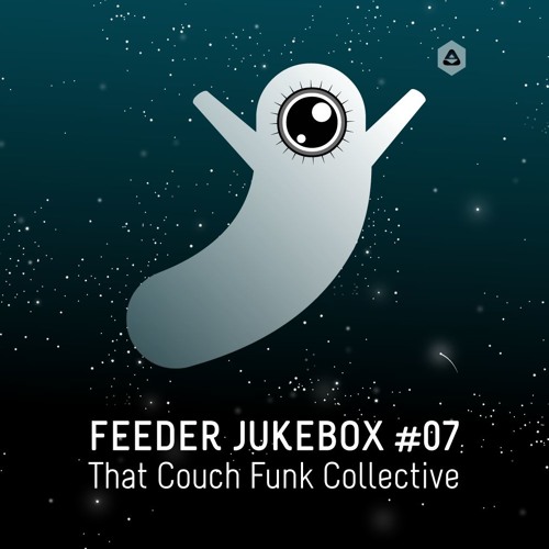 feeder jukebox #07 selected by That Couch Funk Collective