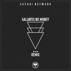GALANTIS - NO MONEY [Three Dots Remix]