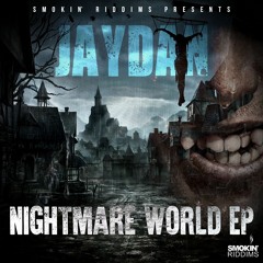 JAYDAN - NIGHTMARE WORLD EP (COMING SOON)