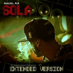 Anuel AA - Sola Extended Remix 2016 By Dj Sabrosomix)