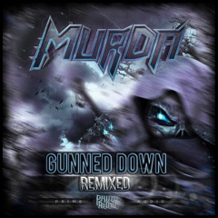MurDa - Gunned Down (Sudden Death Rmx) 1st Place