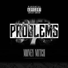 PROBLEMS - MONEY MITCH