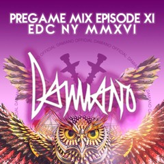 Damiano Pre-Game Mix Episode 011 (EDC New York 2016 Mix)