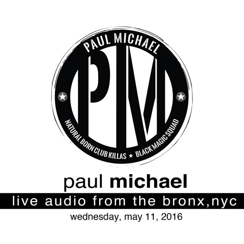 PAUL MICHAEL LIVE IN THE BRONX, NYC - MAY 11, 2016