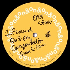 SRAW & East - 'On & On' 12" Vinyl - SNIPPETS (NOW SHIPPING)