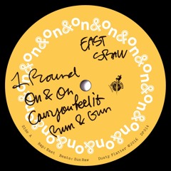 SRAW & East - 'On & On' 12" Vinyl - SNIPPETS (NOW SHIPPING)