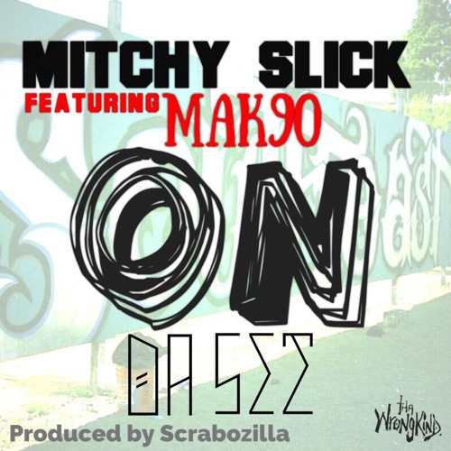 On Da Set (Prod. by Scrabozilla) - Mitchy Slick feat. Mak90
