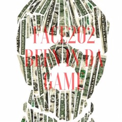 Face202 - Been In Da Game