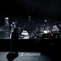 Mitamurder - Vigilante