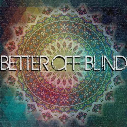 Better Off Blind - Leash