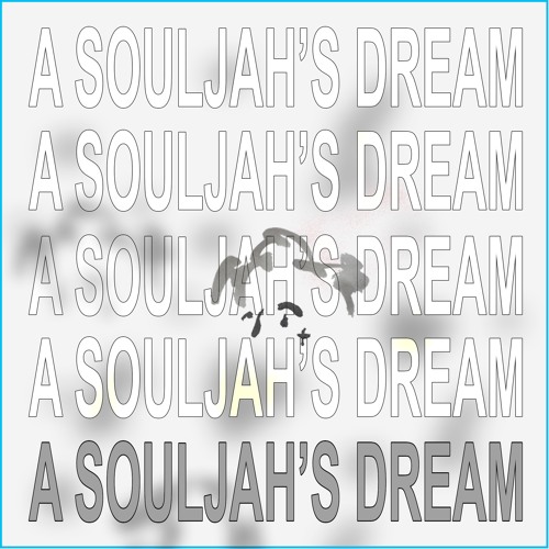 Yung Bruh Lil Tracy Souljahwitch - A Souljah's Dream prod. by Fish Narc