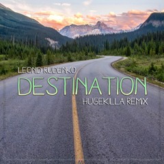 Leonid Rudenko - Destination (Hugekilla Remix)