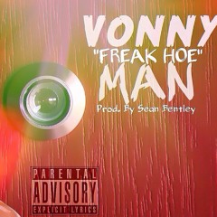 Vonny Man - Freak Hoe