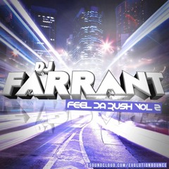 Feel Da Rush Vol 2 - DJ Farrant