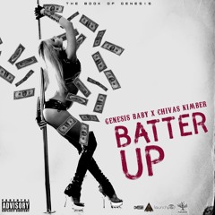 Batter Up (Feat Chivas Kimber)
