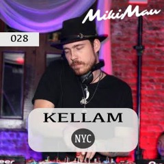KELLAM - NYC - MIKIMAU PODCAST 28-