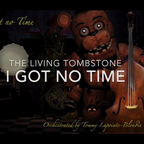 The Ultimate Tlt Fnaf Remix I Got No Time Epic Orchestral Remix By Gerard Tariel Quintana - i got no time remix roblox
