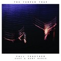 The&#x20;Temper&#x20;Trap Fall&#x20;Together&#x20;&#x28;Just&#x20;A&#x20;Gent&#x20;Remix&#x29; Artwork