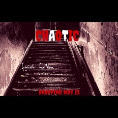 Isaiah Le'Von - "Chaotic"