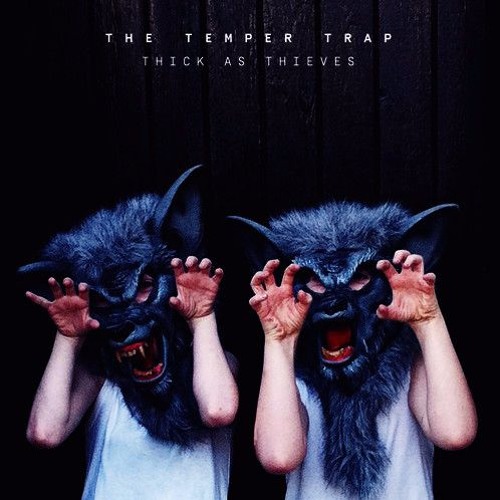 The Temper Trap Deluxe Edition The Temper Trap