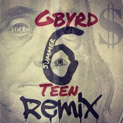 G.Byrd - Summer6Teen (Remix)