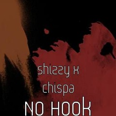 No Hook - Shizzy x Chispa (#SAEWO)