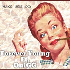 Make Her Do ft. QuiGG