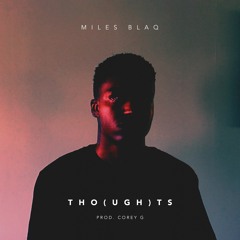 THO(UGH)TS [prod. Corey G]