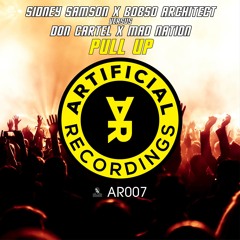 Sidney Samson & Bobso Architect Ft Don Cartel & Mad Nation - Pull Up